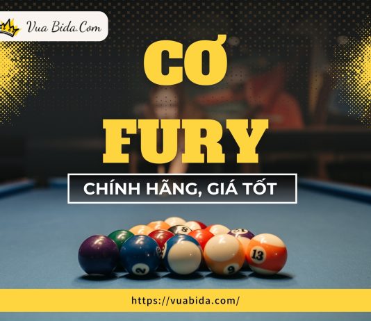 Nâng Tầm Kỹ Năng Bida Với Cơ Fury: Sản Phẩm Đỉnh Cao Từ Vua Bida