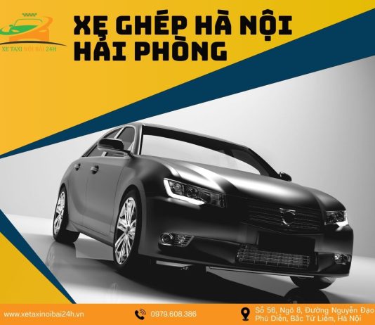 Lựa Chọn Thông Minh Với Dịch Vụ Xe Ghép Hà Nội – Hải Phòng Của Xe Taxi Nội Bài